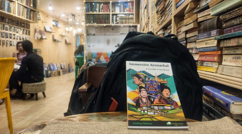 Book Announcement: Immersive Arunachal- A Traveller’s Handbook